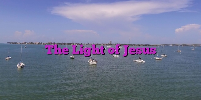 The Light of Jesus