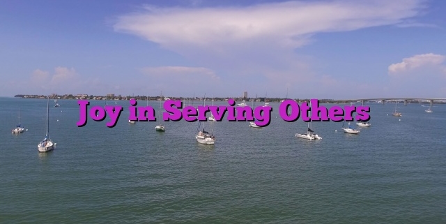 Joy in Serving Others