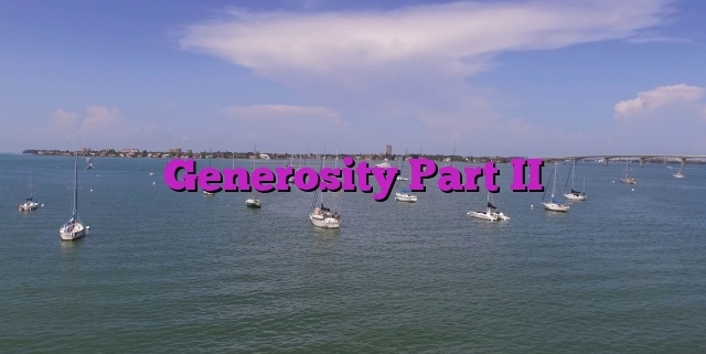 Generosity Part II