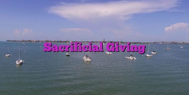 Sacrificial Giving