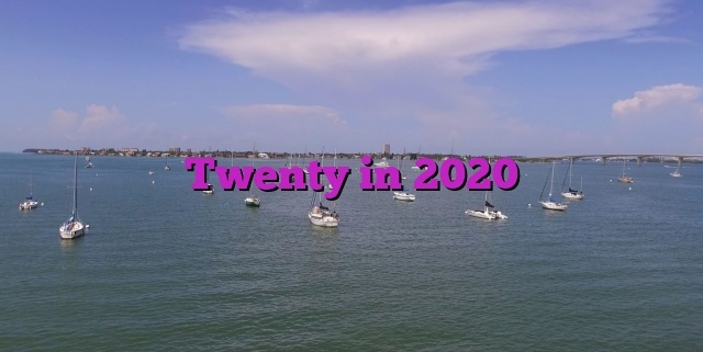 Twenty in 2020