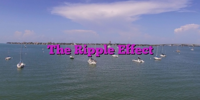 The Ripple Effect