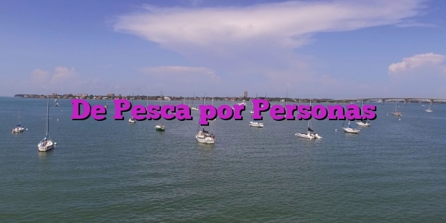 De Pesca por Personas