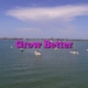 Grow Better