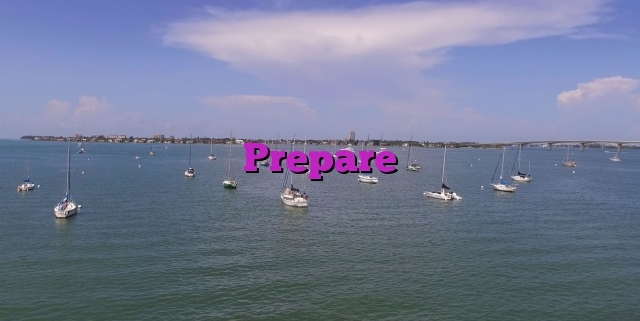 Prepare