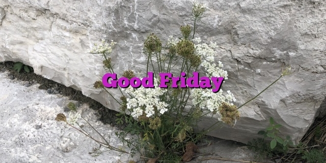 Good Friday