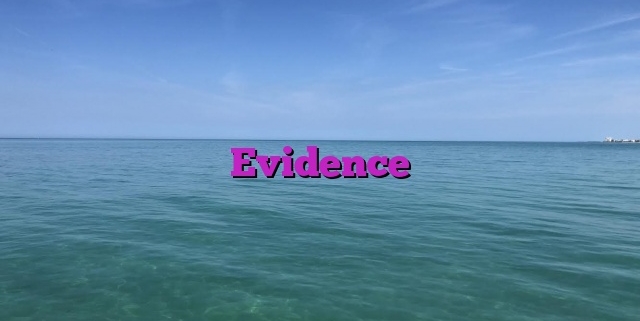 Evidence