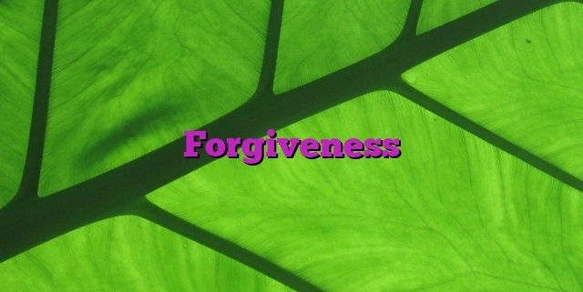 Forgiveness