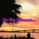 In the Silence…