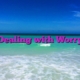 Dealing with Worry