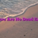 There Are No Dead Ends