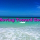 Moving Toward God