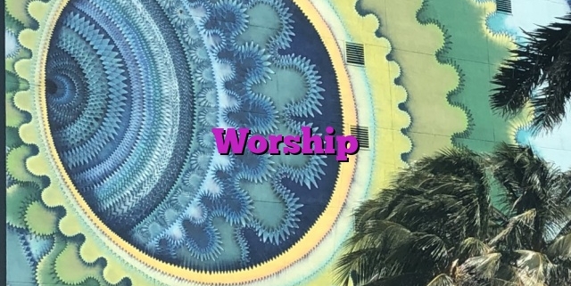 Worship