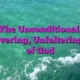 The Unconditional, Unwavering, Unfaltering Love of God