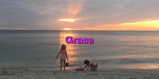 Grace