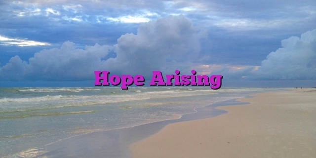 Hope Arising