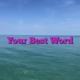 Your Best Word