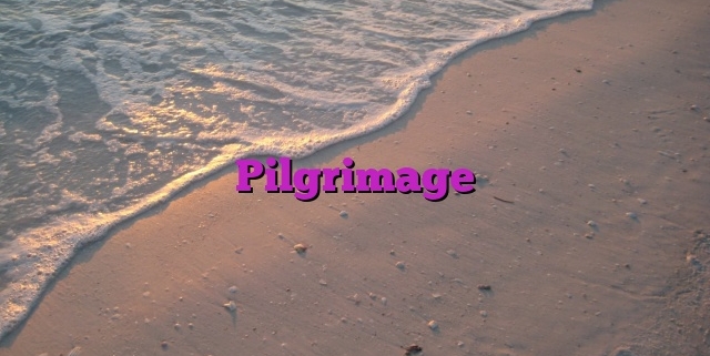 Pilgrimage