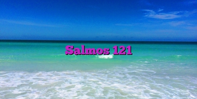 Salmos 121