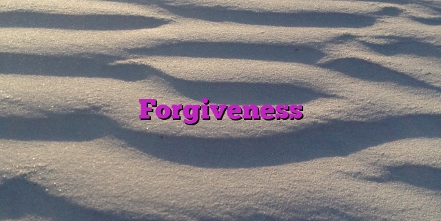 Forgiveness