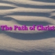 The Path of Christ