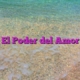 El Poder del Amor