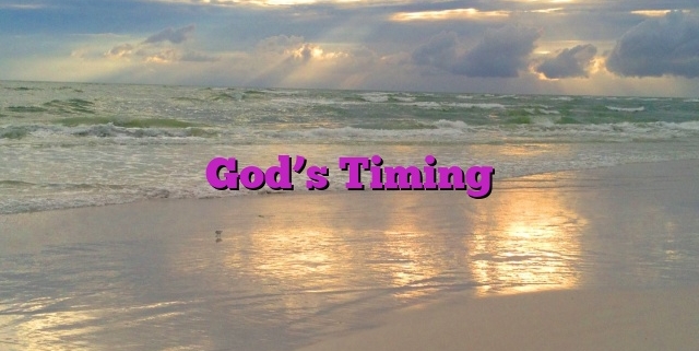 God’s Timing