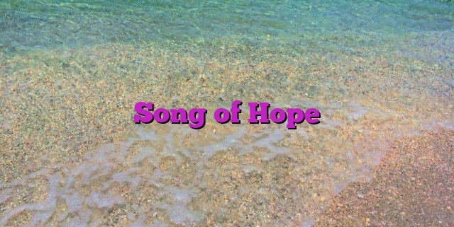 Song of Hope