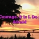 Take Courage. It is I. Do not Be Afraid