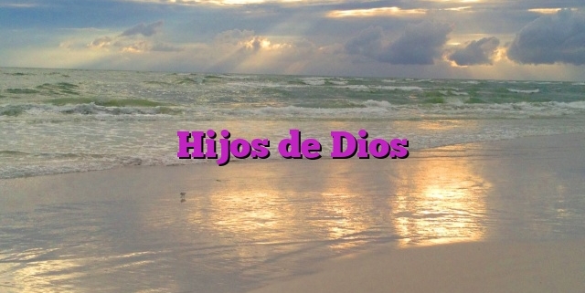 Hijos de Dios