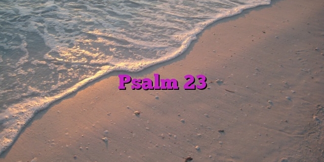 Psalm 23