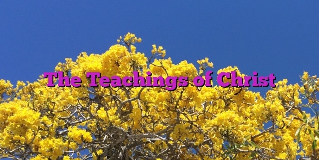 The Teachings of Christ