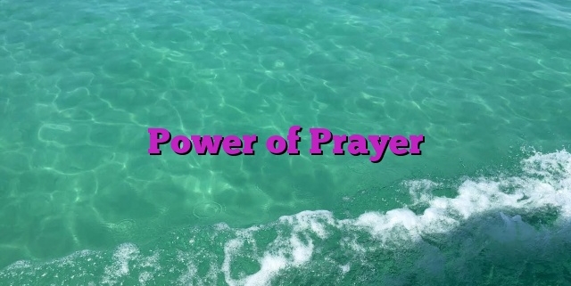 Power of Prayer