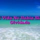 Tu Vida No Había Sido Olvidada