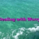 Dealing with Worry