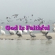 God Is Faithful