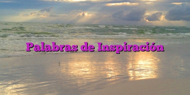 Palabras de Inspiración