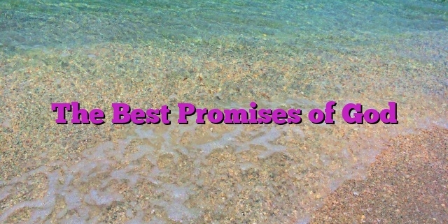 The Best Promises of God