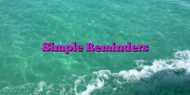 Simple Reminders