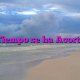 El Tiempo se ha Acortado