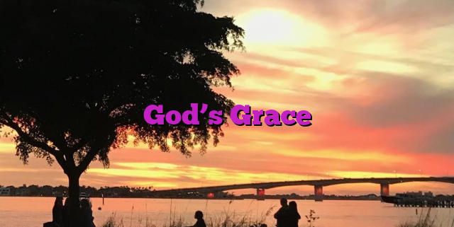 God’s Grace