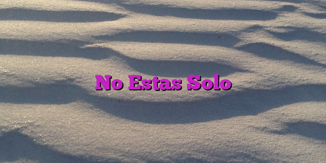 No Estas Solo