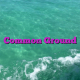 Common Ground