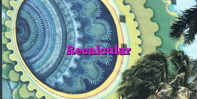 Recalcular Recalcular