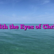 With the Eyes of Christ With the Eyes of Christ